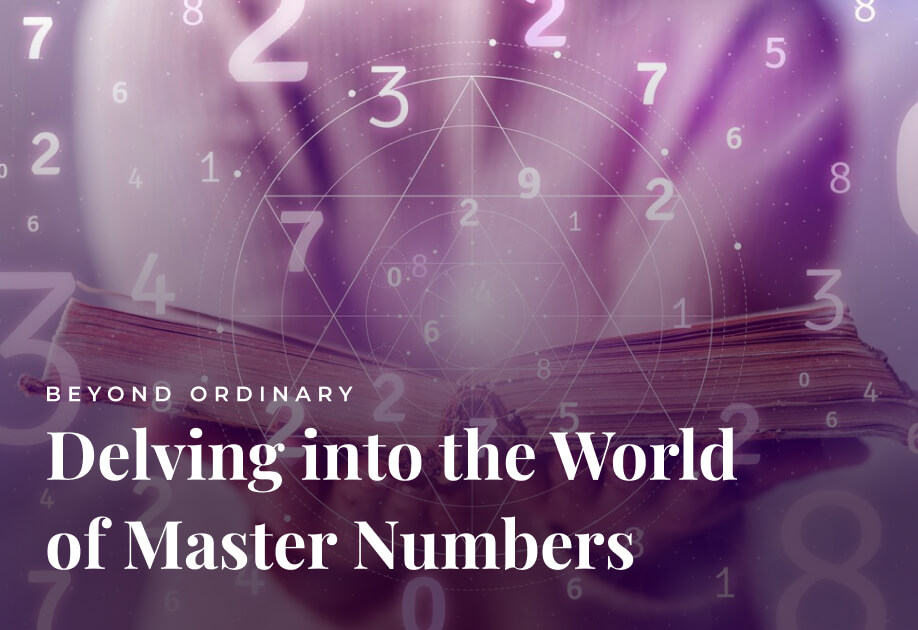 Beyond Ordinary: Delving into the World of Master Numbers